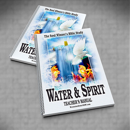 Water & Spirit Teacher's Manual + 5 Study Guides - Water and Spirit Born Again Bible Study - - 1