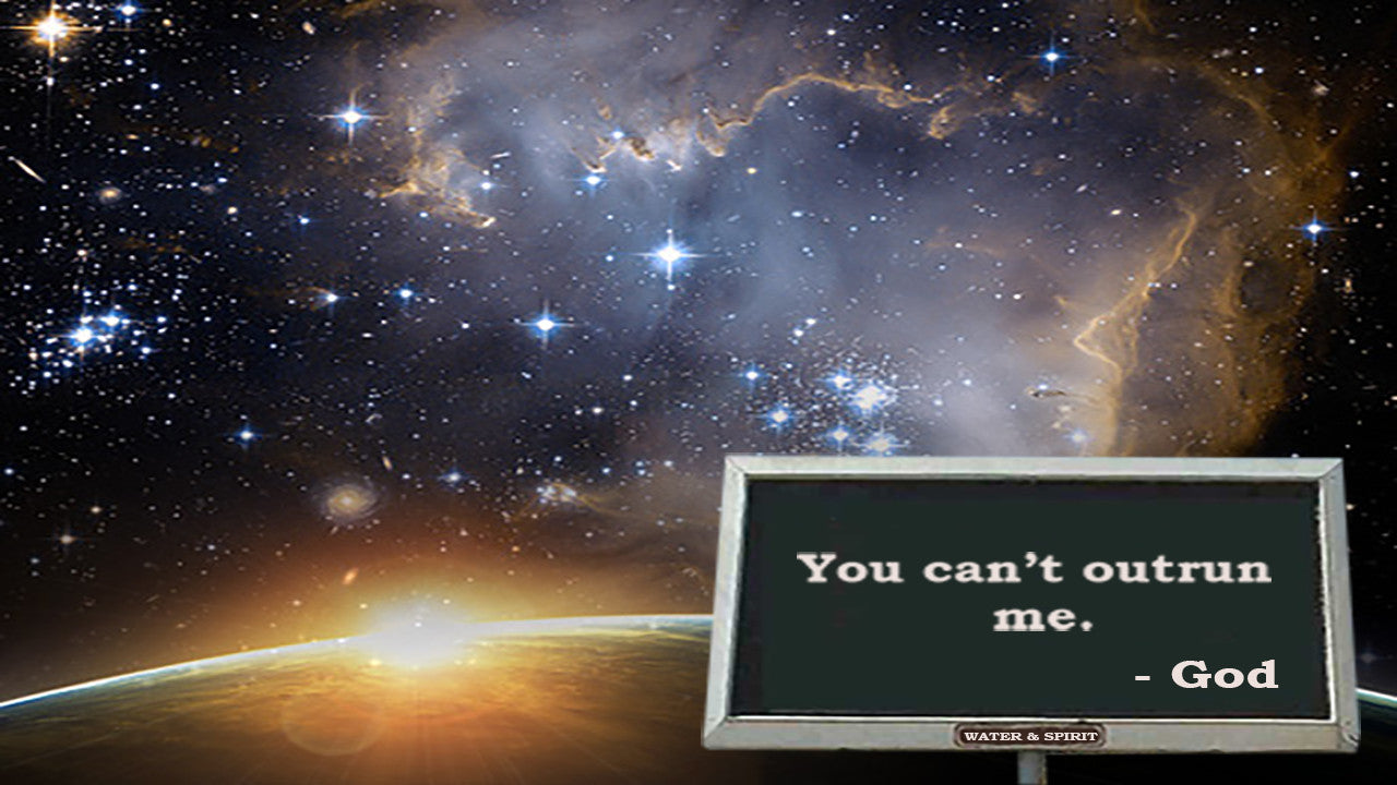 You Can Outrun the Law but you Can't Outrun God!