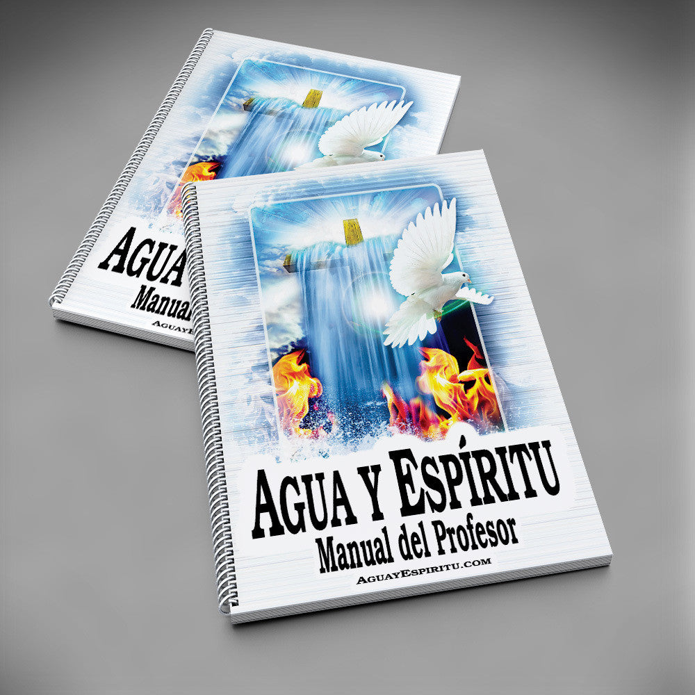 Agua y Espíritu Manual del Profesor (Español) + 5 GE - Water and Spirit Born Again Bible Study -